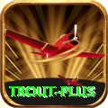trout Royal PK v4.0.2